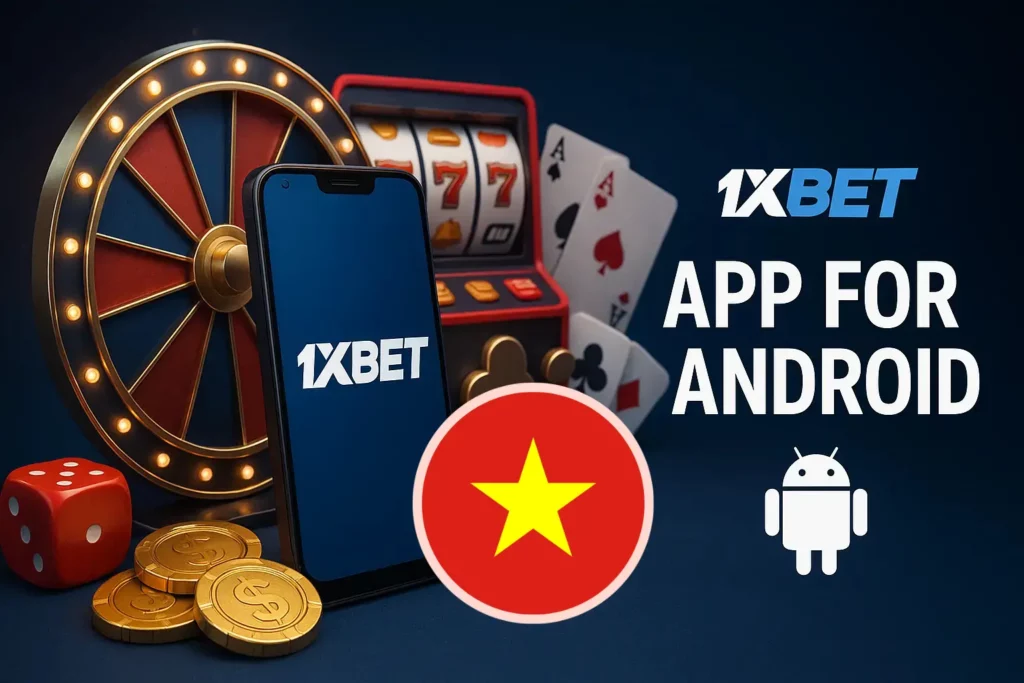 1xBet Mobile App for Android in Vietnam