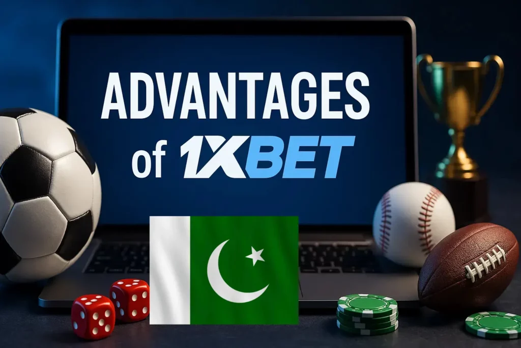 Advantages of 1xBet Pakistan Mobile Application